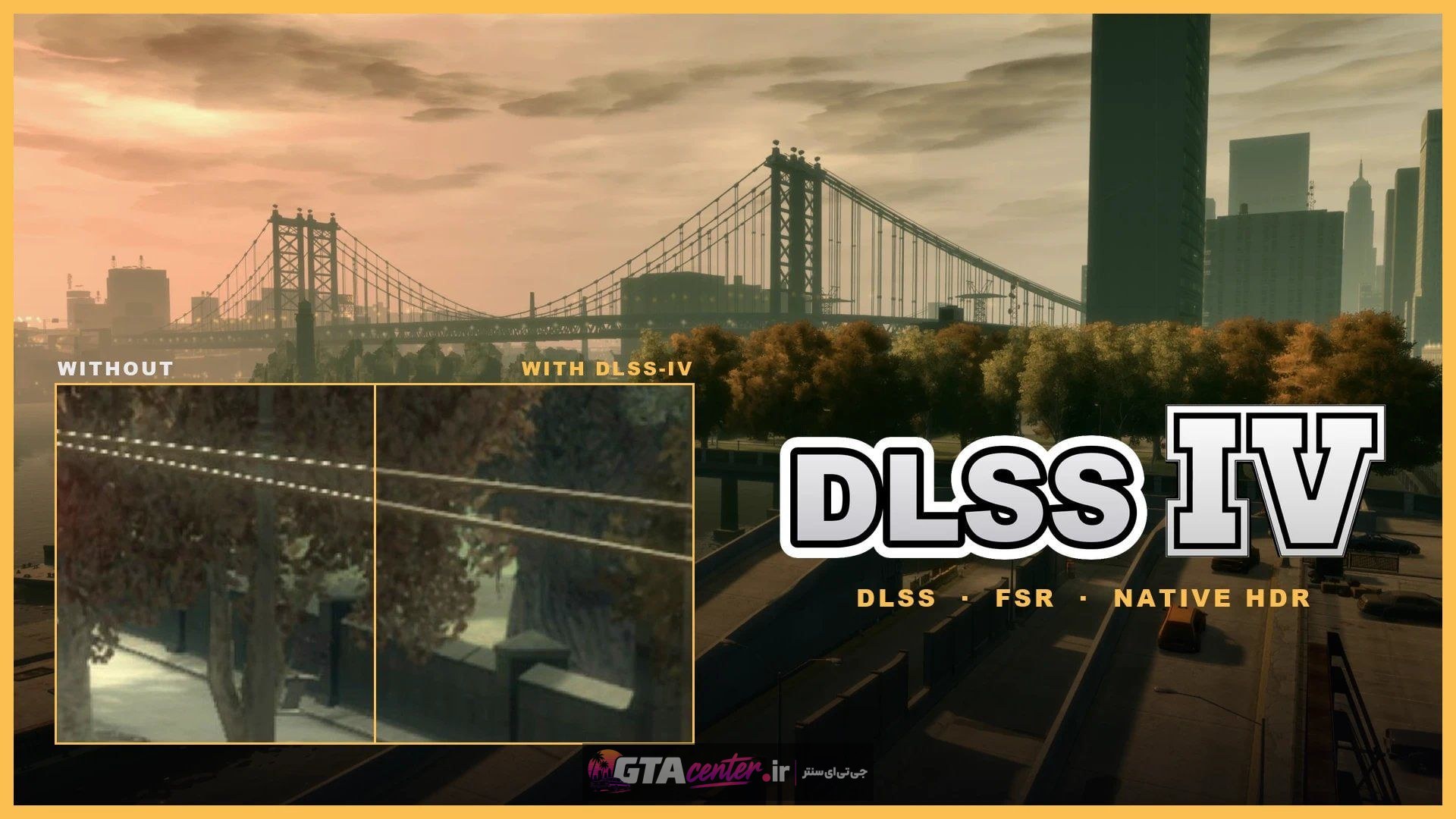 بازی GTAIV بالاخره از DLSS و FSR پشتیبانی میکند